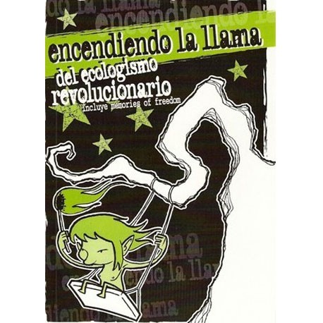 Encendiendo la llama del Ecologismo Revolucionario Encendiendo la llama del Ecologismo Revolucionario